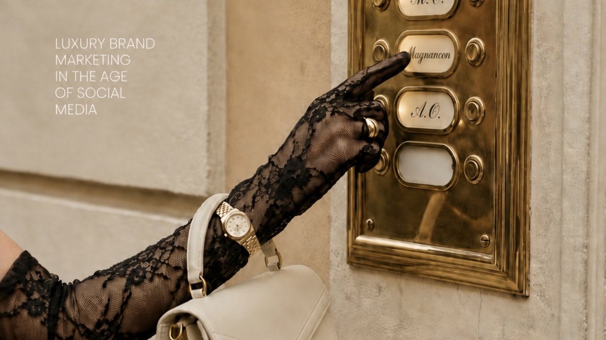 Luxury Brand Marketing in the Age of Social Media
